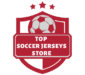 Top Soccer Jerseys Store